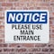 Signmission Please Use Main Entrance OSHA Notice Sign, Plastic, 10in W x 7in L, 2PK OS-2PACK-NS-P-710-L-17618 - alternate 4
